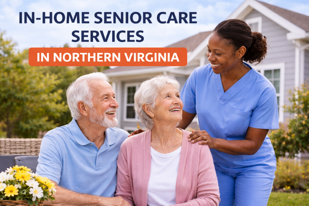 in-home senior care services in Northern Virginia